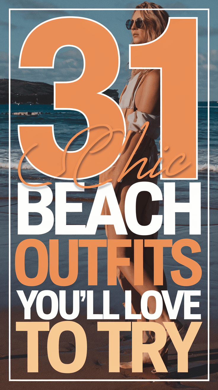 AI generated: Create Instagram story with catchy text overlay on it, "31 Chic Beach Outfits You'll Love to Try" ma...