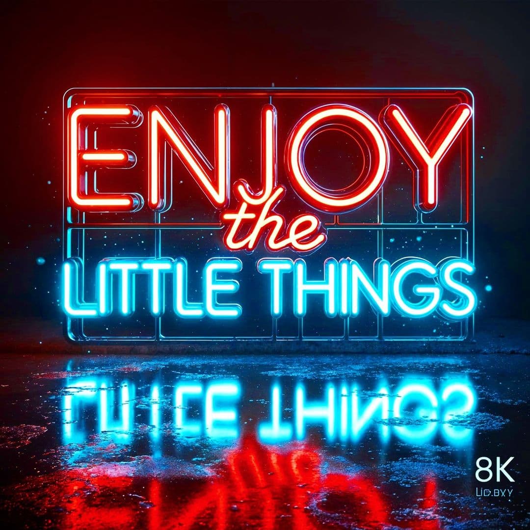 AI generated: A 3D digital art rendering of the word 'Enjoy the Little Things' in Italic bold format, in a neon, f...