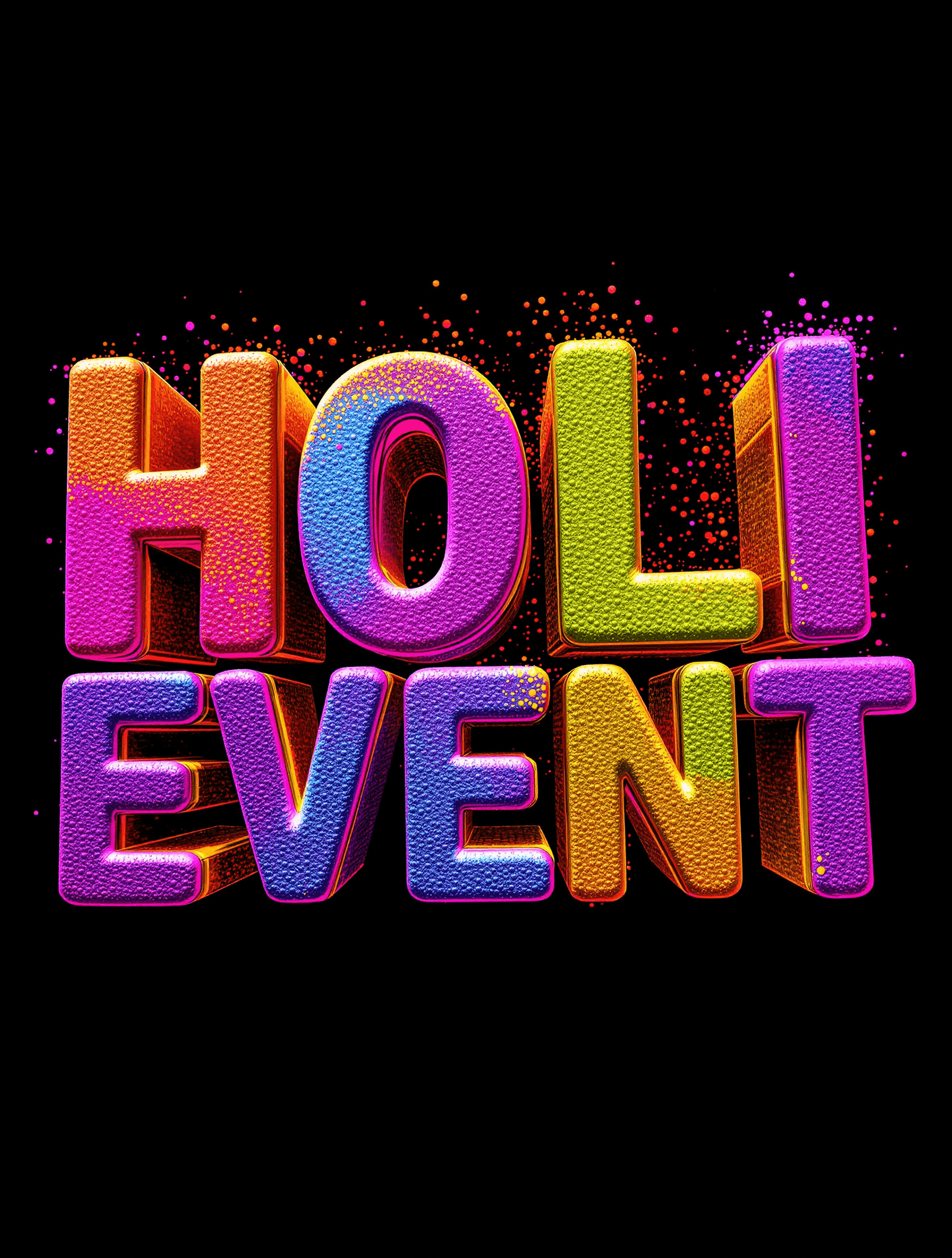 AI generated: Colorful 3D text, "HOLI EVENT," in vibrant, textured capital letters.  Letters are rendered with a t...