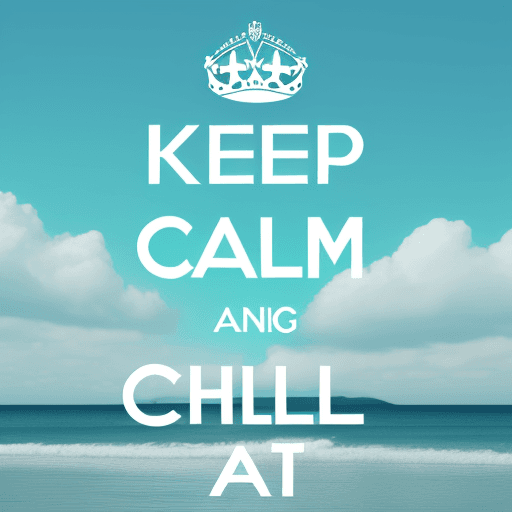AI generated: keep calm, being really chill, cool vibes, hd