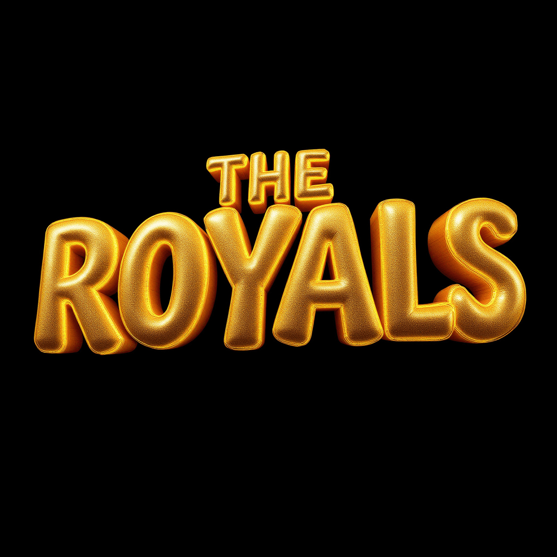 AI generated: Large, stylized, puffy, bubble-lettered text; golden in realistics,  forming the words "THE ROYALS";...
