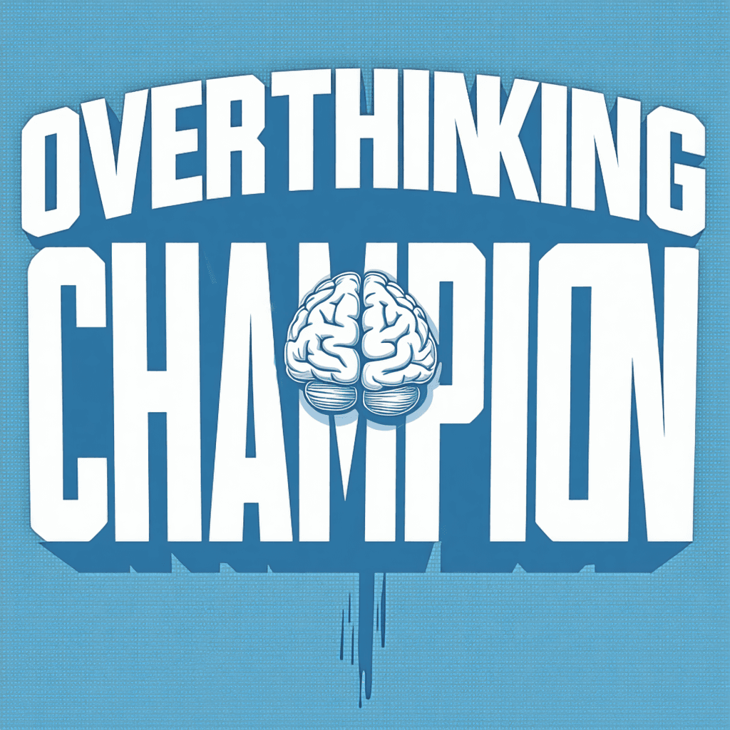 AI generated: A POD graphic ready. transparent background -- . Central slogan: “OVERTHINKING CHAMPION” in a bold, ...