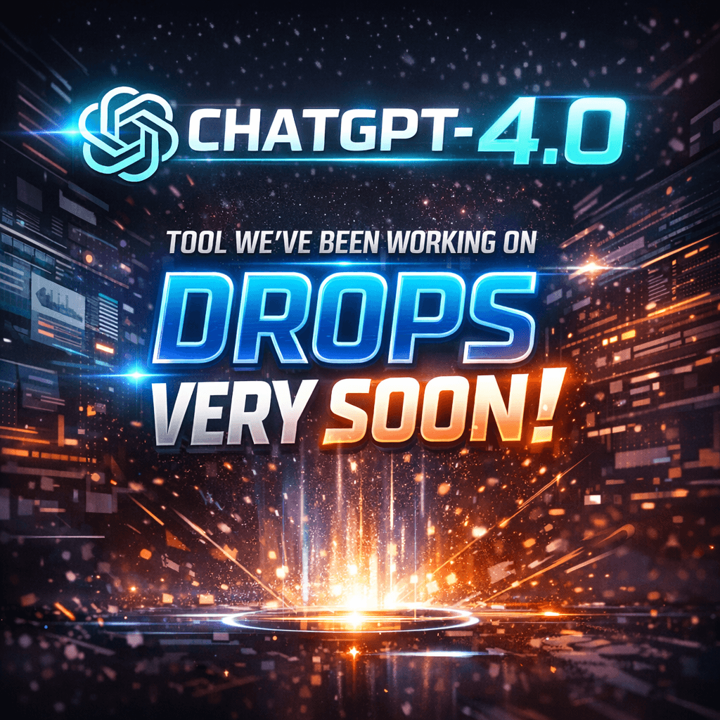 AI generated: CHATGPT 4.0  TOOL WE ARE WORKING ON DROPS VERY SOON 