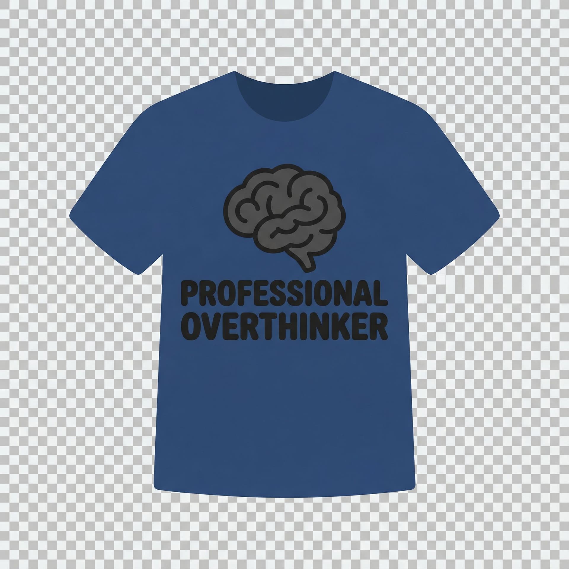 AI generated: T-shirt design reading “Professional Overthinker”, bold thick lettering, clean rounded sans-serif or...