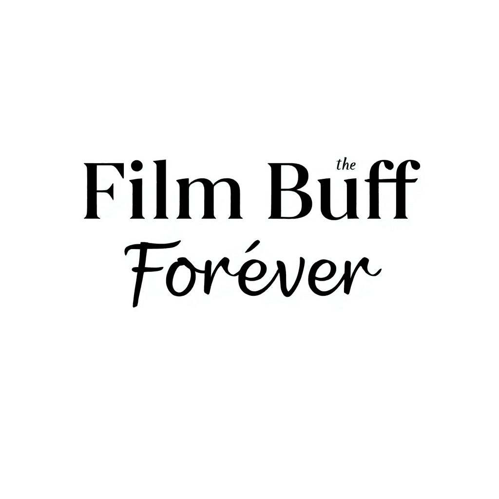 AI generated: Create a clean, minimalist graphic featuring the phrase "Film Buff Forever" in a modern, elegant fon...